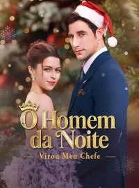 O Homem da Noite Virou Meu Chefe