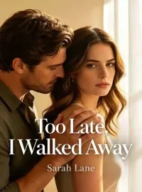 Too Late, I Walked Away