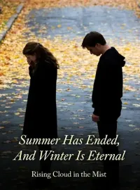 Summer Has Ended, And Winter Is Eternal