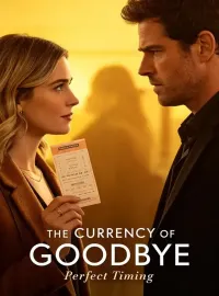 The Currency of Goodbye