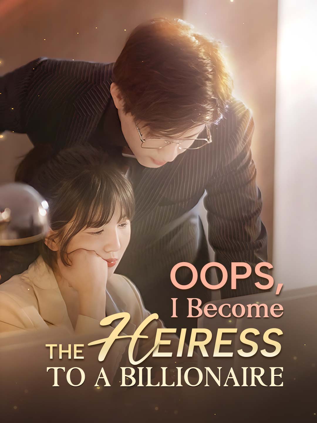Oops, I Become The Heiress To A Billionaire cover