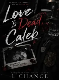 Love Is Dead, Caleb