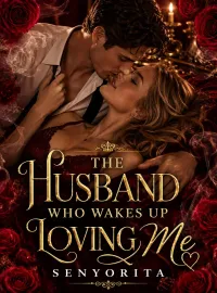 The Husband Who Wakes Up Loving Me