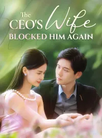 The CEO's Wife Blocked Him Again