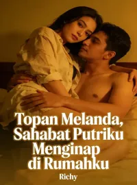 Topan Melanda, Sahabat Putriku Menginap di Rumahku