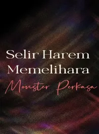Selir Harem Memelihara Monster Perkasa