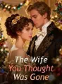 The Wife You Thought Was Gone cover