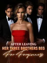 After Leaving, Her Three Brothers Beg For Forgiveness