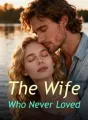 The Wife Who Never Loved cover