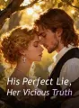 His Perfect Lie, Her Vicious Truth cover