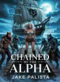 CHAINED BY THE ALPHA cover