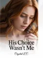 His Choice Wasn't Me cover