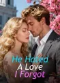 He Hated A Love I Forgot cover