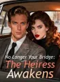 No Longer Your Bridge: The Heiress Awakens cover