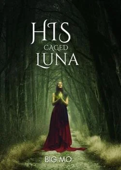 His caged luna