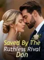 Saved By The Ruthless Rival Don cover