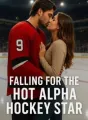 Falling for the hot alpha hockey star cover