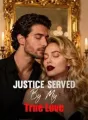 Justice Served By My True Love cover
