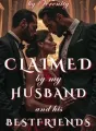 Claimed by My Husband and His Best Friends cover