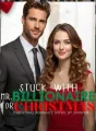 STUCK WITH MR. BILLIONAIRE FOR CHRISTMAS  cover