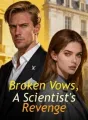 Broken Vows, A Scientist's Revenge cover