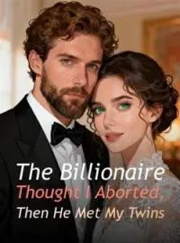 The Billionaire Thought I Aborted, Then He Met My Twins