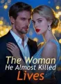 The Woman He Almost Killed Lives cover