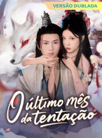[Versão dublada] O último mês da tentação