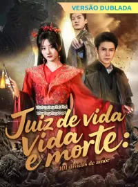 [Versão dublada] Juiz de vida e morte: 101 dívidas de amor