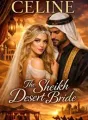 CELINE:The Sheikh Dessert Bride  cover