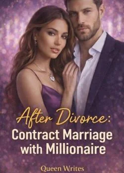 After Divorce: Contract Marriage with Millionaire
