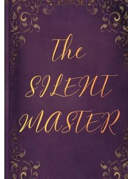 The silent master
