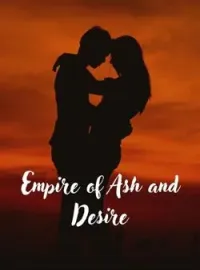 Empire of Ash and Desire 