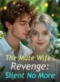 The Mute Wife's Revenge: Silent No More cover
