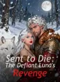 Sent to Die: The Defiant Luna's Revenge cover