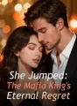 She Jumped: The Mafia King's Eternal Regret cover