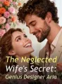 The Neglected Wife's Secret: Genius Designer Aria cover