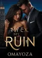 My Ex, My Ruin. cover