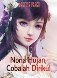 Nona Hujan, Cobalah Diriku!