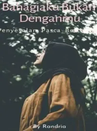 Bahagiaku Bukan Denganmu