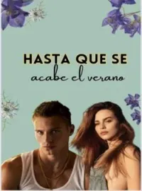 Hasta que se acabe el verano