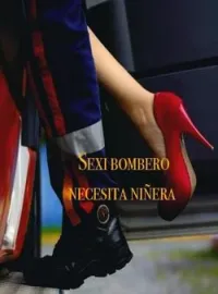 Sexi bombero necesita niñera