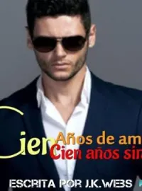 Cien años de amor, cien años sin ti. 