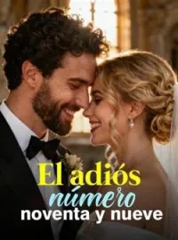 El adiós número noventa y nueve
