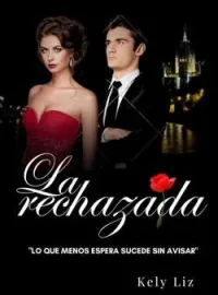 La rechazada