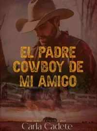 El padre Cowboy de mi amigo.