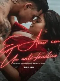 En Amor con Un anti-fanático