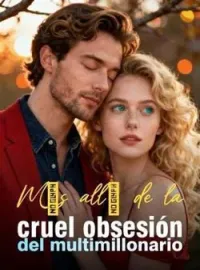 Más allá de la cruel obsesión del multimillonario