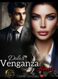 Dolor, venganza y Amor