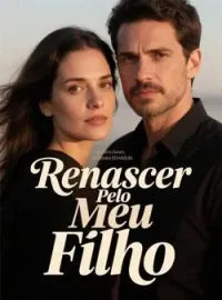 Renascer Pelo Meu Filho